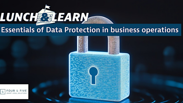 Lunch & Learn: Essentials of Data Protection in Business Operations