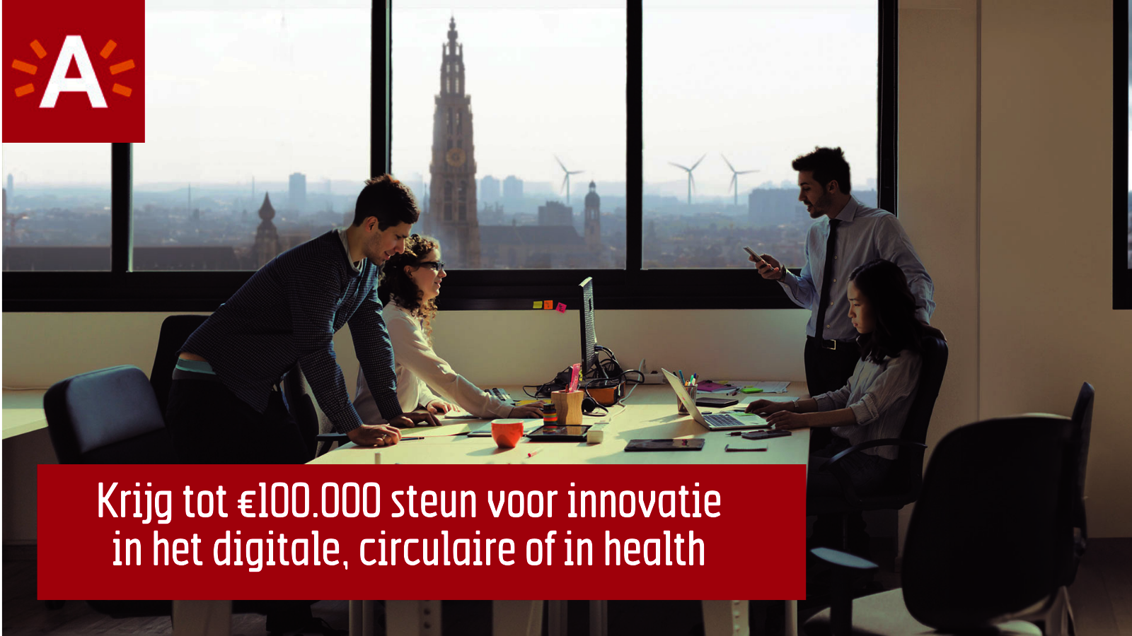 Krijg tot €100.000 steun voor innovatie in het digitale, circulaire of in health